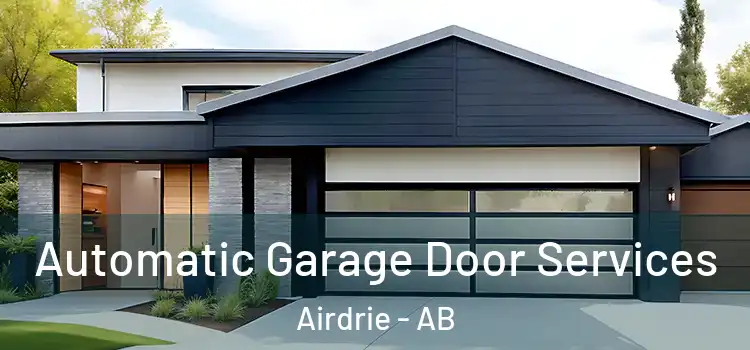  Automatic Garage Door Services Airdrie - AB