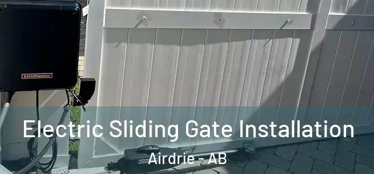  Electric Sliding Gate Installation Airdrie - AB