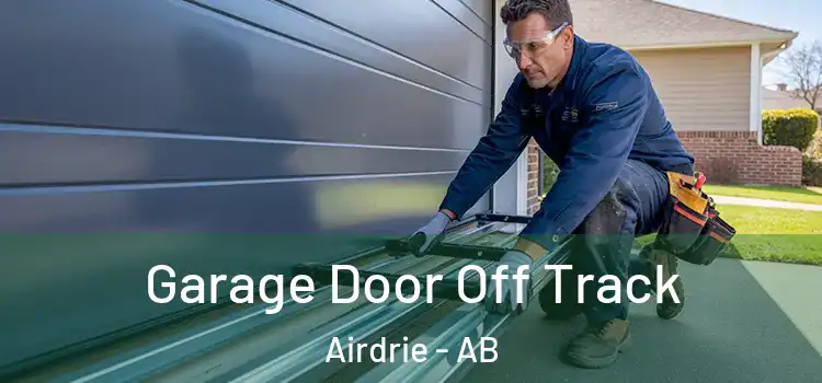  Garage Door Off Track Airdrie - AB