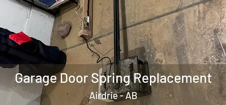  Garage Door Spring Replacement Airdrie - AB