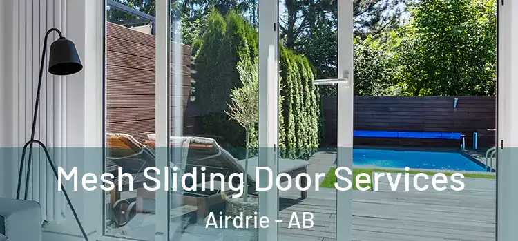  Mesh Sliding Door Services Airdrie - AB