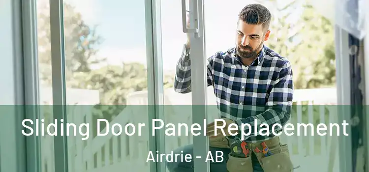  Sliding Door Panel Replacement Airdrie - AB