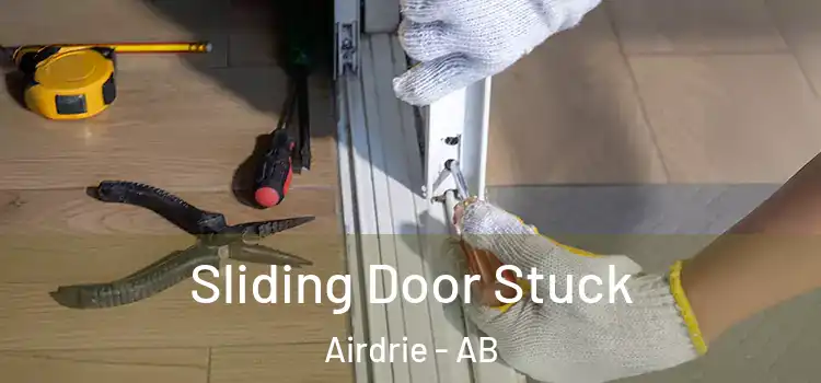  Sliding Door Stuck Airdrie - AB